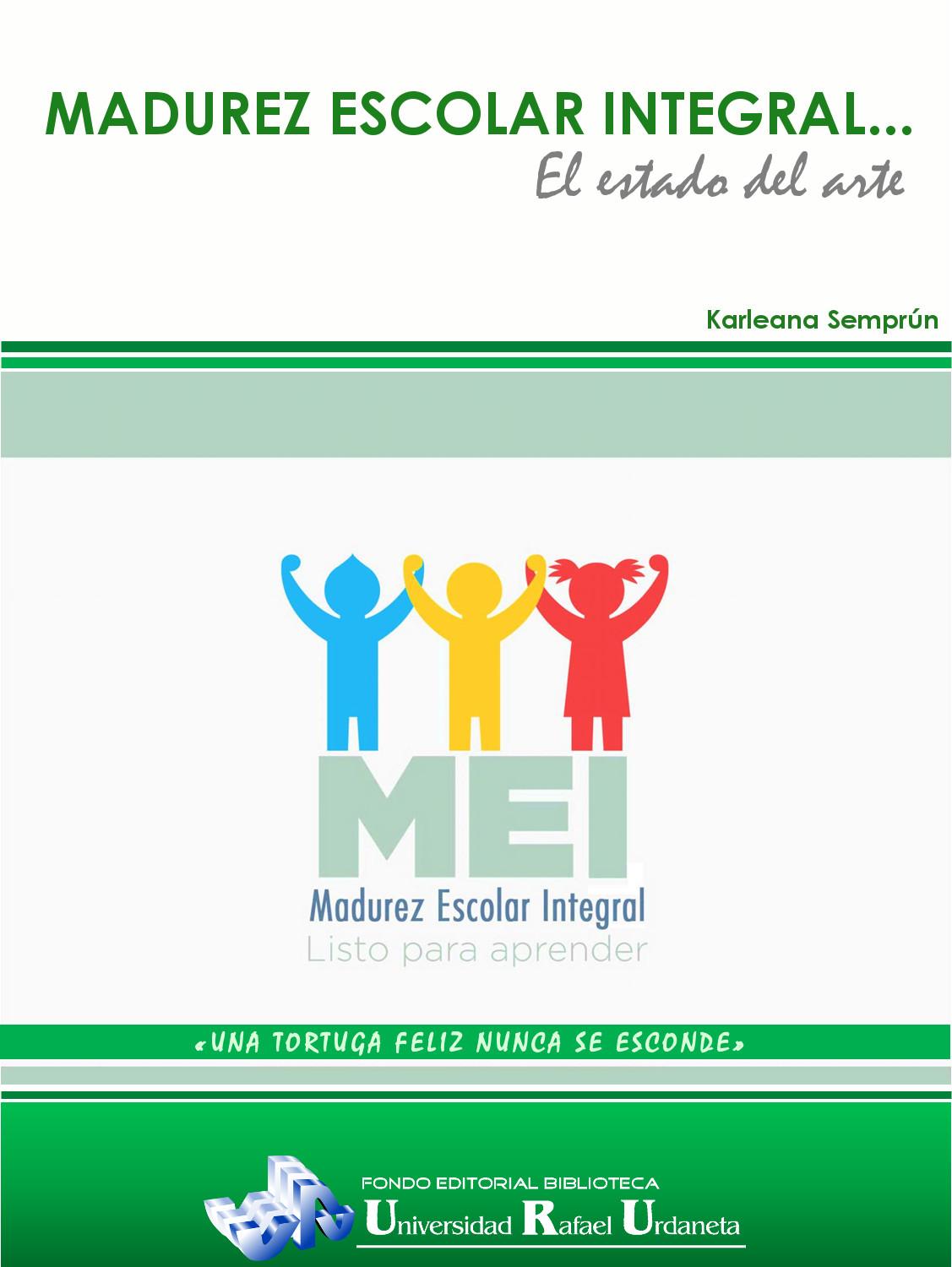 Madurez Escolar Integral...el estado del arte 